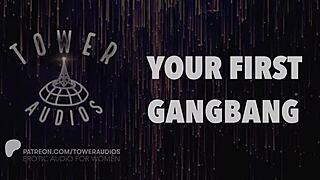 your first gangbang audio with dirty talk for erotic women fantasies.
